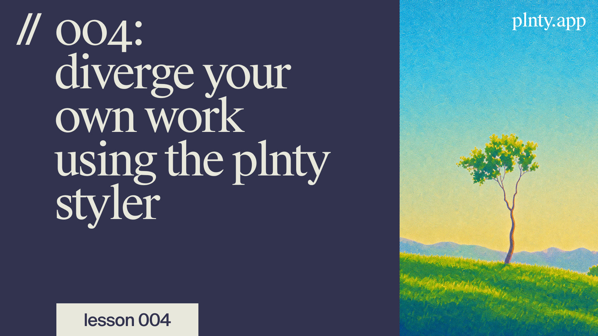 diverge your own work using the plnty styler